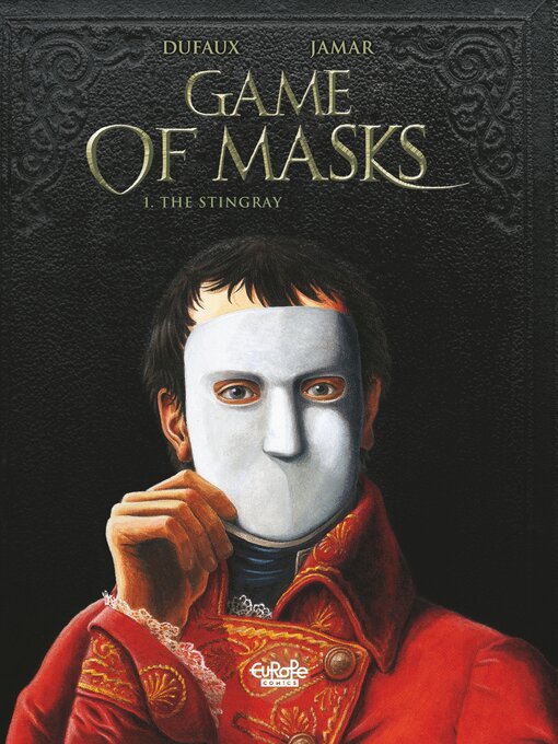 Title details for Game of Masks, Volume 1 by Jean Dufaux - Available